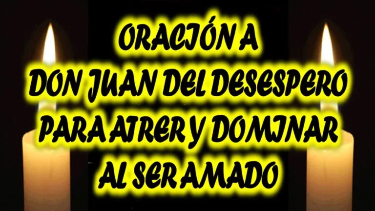 Oracion A Don Juan Del Dominio Y Desespero