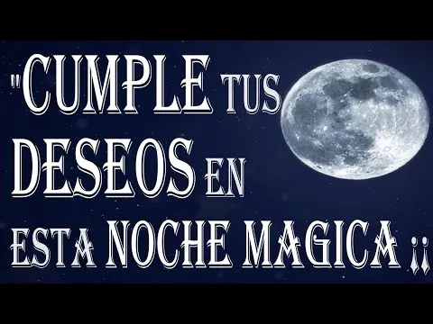 Oracion A La Luna Llena Para Pedir Un Deseo