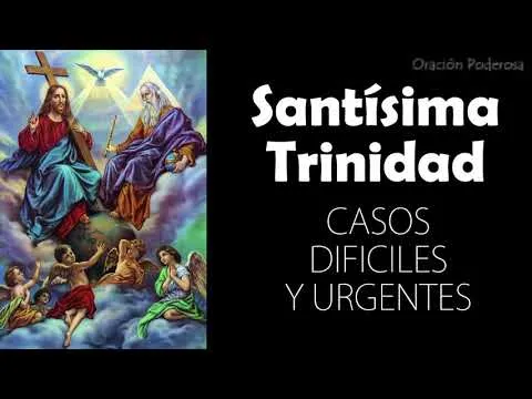 Oracion A La Santisima Trinidad Para Casos Dificiles Y Urgentes