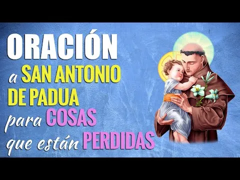 Oracion A San Antonio Para Que Aparezca Una Persona