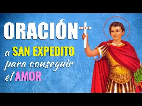 Oracion A San Expedito Para Un Amor Imposible