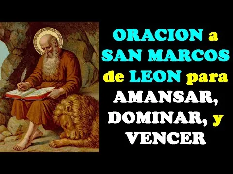 Oracion A San Marcos Bravo De Leon Para Amansar