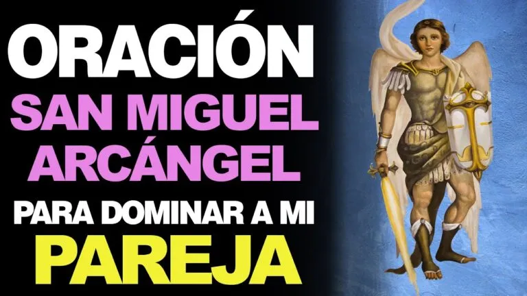 Oracion A San Miguel Arcangel Para Amansar A Mi Pareja