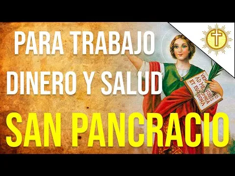 Oracion A San Pancracio Para Conservar El Trabajo