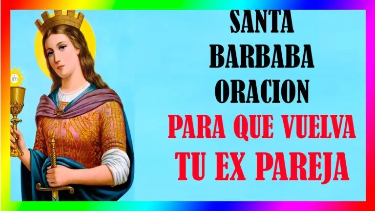 Oracion A Santa Barbara Para Que Regrese Mi Ex