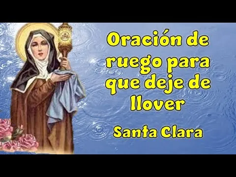 Oracion A Santa Clara Para Que No Llueva