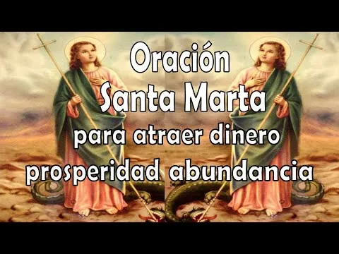 Oracion A Santa Marta Dominadora Para El Dinero