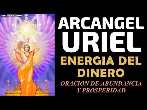 Oracion Al Angel Uriel Como Invocar La Ayuda Divina Y Recibir Su Proteccion