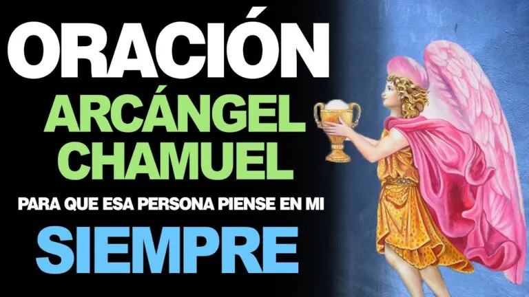 Oracion Al Arcangel Chamuel Para Pedir Un Milagro