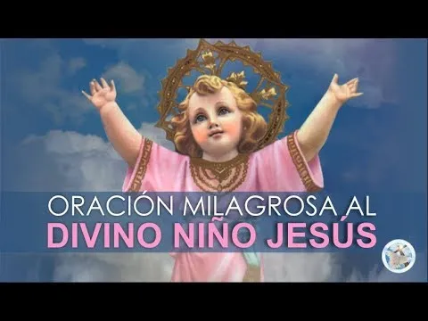 Oracion Al Divino Nino Jesus Consejos Y Significado