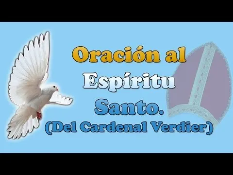 Oracion Al Espiritu Santo Del Cardenal Verdier Como Rezarla Correctamente