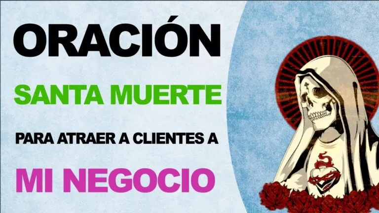 Oracion Ala Santa Muerte Para Atraer Clientes Ami Negocio