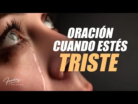 Oracion Cuando Estas Triste Y Angustiado