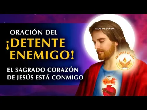 Oracion Del Detente Del Sagrado Corazon De Jesus Letra