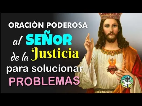 Oracion Fuerte Al Senor De La Justicia