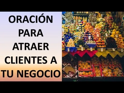 Oracion Fuerte Para Atraer Clientes Al Negocio