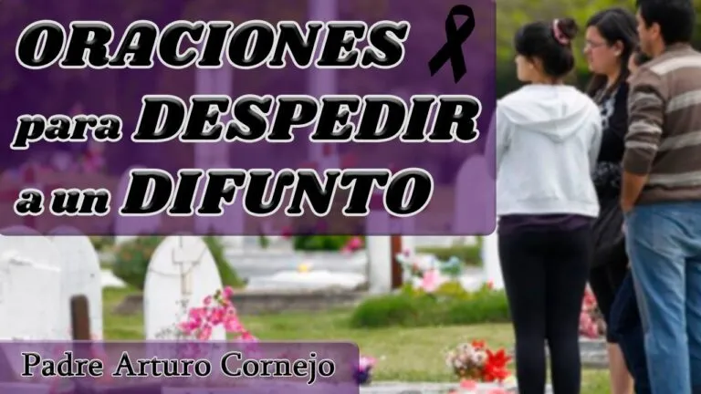 Oraciones Para Despedir A Un Difunto