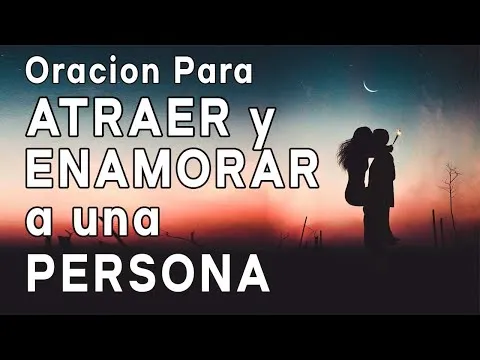 Oracion Para Enamorar A Mi Cunada