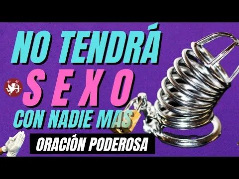 Oracion Para Que No Pueda Tener Relaciones Sexuales