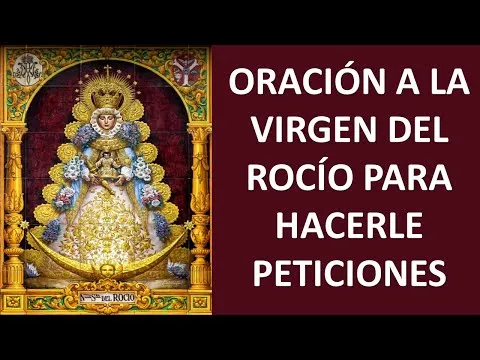 Oracion Poderosa A La Virgen Del Rocio