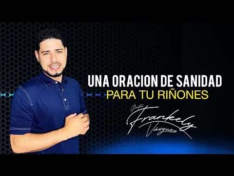 Oracion Poderosa Para Sanar Los Rinones