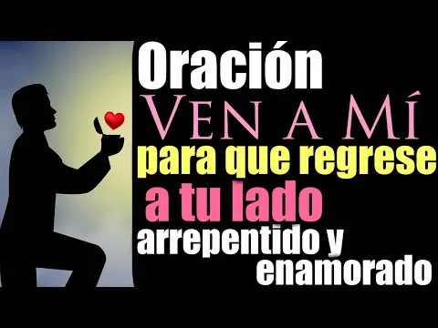 Oracion Ven A Mi Poderosa