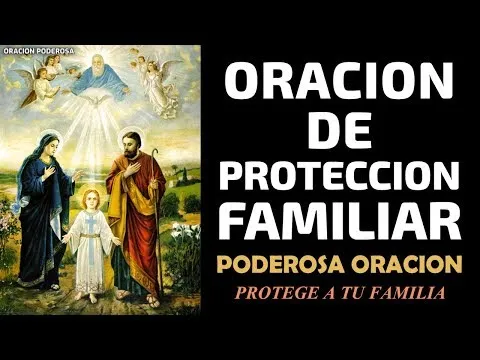 Oraciones Para Proteger A Mi Familia