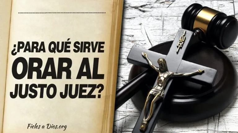 Para Que Sirve La Oracion Del Justo Juez