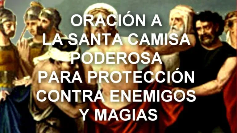 Santa Camisa Poderosa Oracion De Proteccion Contra Enemigos Y Magias